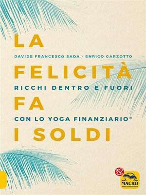 cover image of La Felicità fa i Soldi